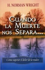 Cuando La Muerte Nos Separa… Tapa Blanda – Edición Bolsillo -  Norman H. Wright