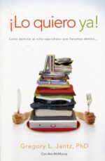 ¡Lo Quiero Ya! - Tapa Blanda -  Gregory L. Jantz