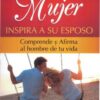 Cuando una Mujer Inspira a su Marido – Edición Bolsillo - Tapa Blanda – Cindi McMenamin