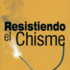 Resistiendo el Chisme-  Tapa Blanda - Matthew C. Mitchell