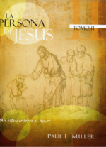 Persona de Jesús -Tomo 2 - Tapa Blanda –  Paul Miller