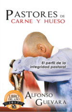 Pastores de Carne y Hueso -  Tapa Blanda –  Alfonso Guevara