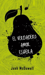 El Verdadero Amor Espera - Tapa Blanda –  Josh McDowell
