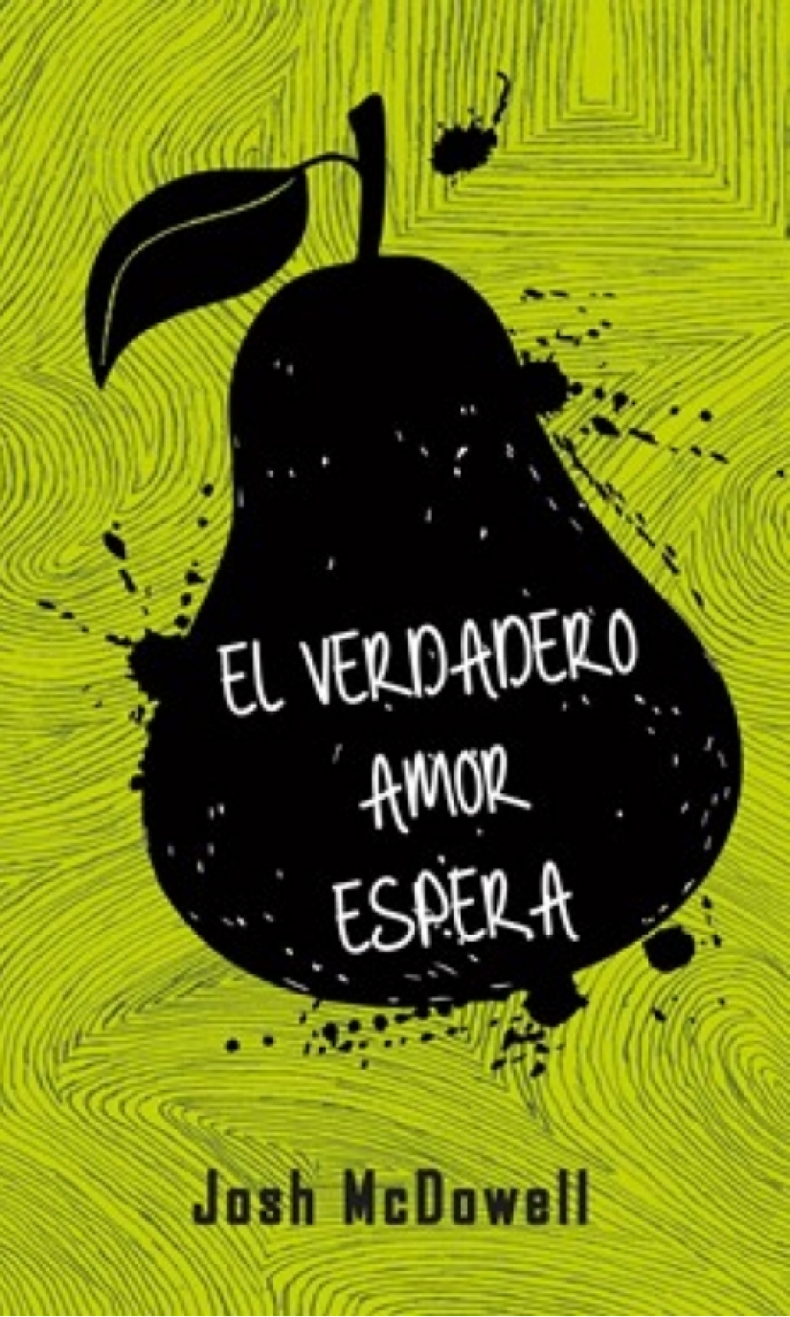 El Verdadero Amor Espera - Tapa Blanda – Josh McDowell