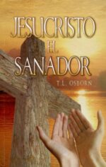 Jesucristo el Sanador - Edición  Bolsillo – Tapa Blanda - T. L. Osborn