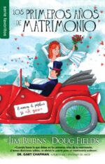 Los Primeros Años de Matrimonio - Edición Favoritos - Tapa Blanda – Jim Fields Burns