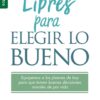 Libres para Elegir lo Bueno - Edición Favoritos  - Tapa Blanda –  Josh McDowell