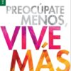 Preocúpate Menos, Vive Más - Edición Favoritos - Tapa blanda – Robert J. Morgan