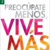 Preocúpate Menos, Vive Más - Edición Favoritos - Tapa blanda – Robert J. Morgan - Imagen 2