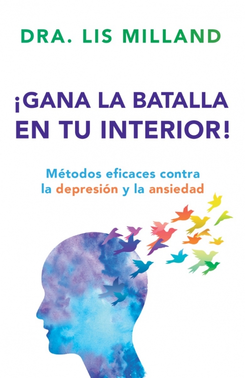 ¡Gana la Batalla en tu Interior! - Tapa Blanda – Lis Milland