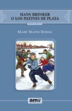Hans Brinker o Los Patines De Plata - Tapa Blanda - Programa Amo
