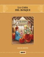 La Casa Del Bosque - Tapa Blanda - Argollado - Guía del Maestro con CD y Recursos AMO