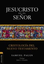 Jesucristo es el Señor - Tapa Blanda – Samuel Pagán