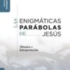 Las Enigmáticas Parábolas de Jesús -  Tapa Blanda – Ruben Zimmermann