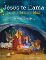 Jesús te Llama: La Historia de la Navidad - Tapa Dura - Sarah Young