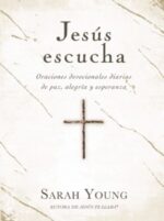 Jesús Escucha -  Tapa Blanda –  Sarah Young