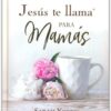 Jesús te Llama para Mamás - Tapa Blanda – Sarah Young - Imagen 2
