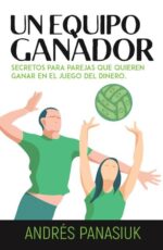 Un Equipo Ganador -  Tapa Blanda – Andrés Panasiuk