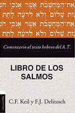 Comentario al Texto Hebreo del Antiguo Testamento - Salmos - Franz Julius Delitzsch  
