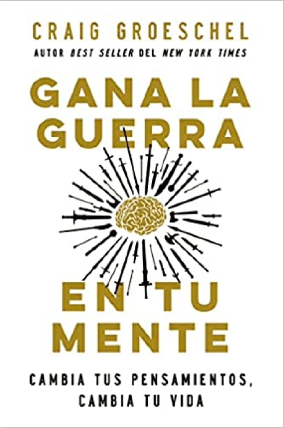 Gana la Guerra en tu Mente - Tapa Blanda - Craig Groeschel