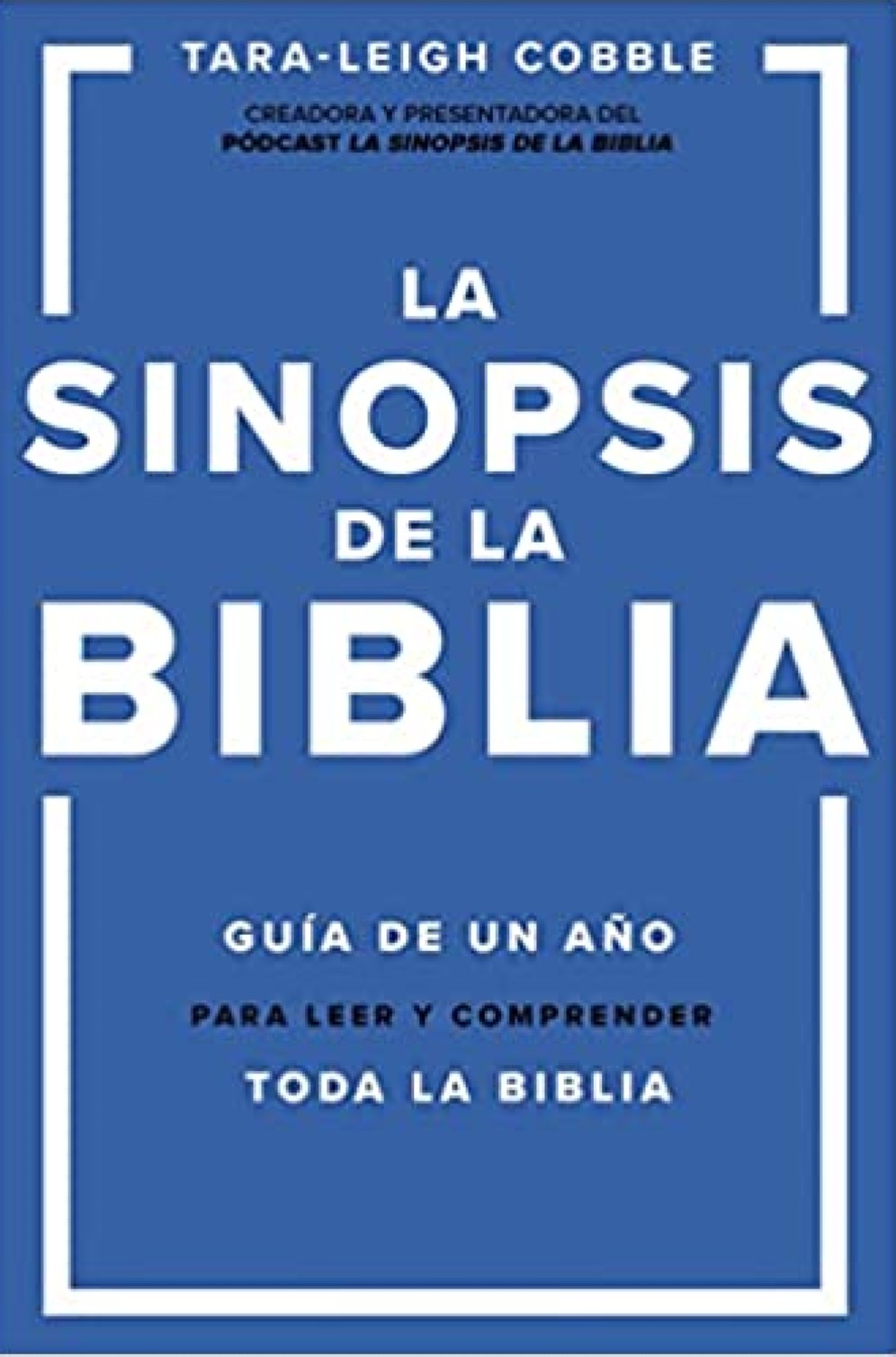 La Sinopsis de la Biblia - Tapa Blanda – Tara-Leigh Cobble