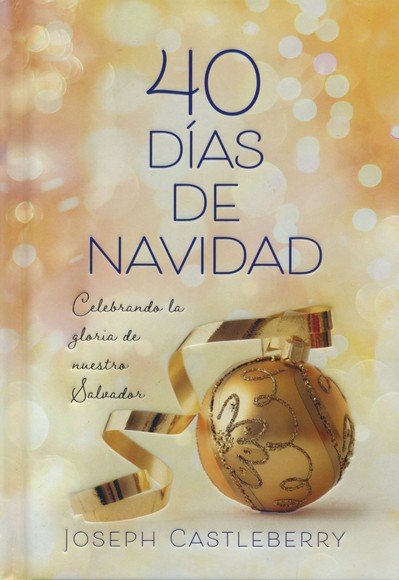 40 Días de Navidad - Tapa Dura - Joseph Castleberry - Imagen 2
