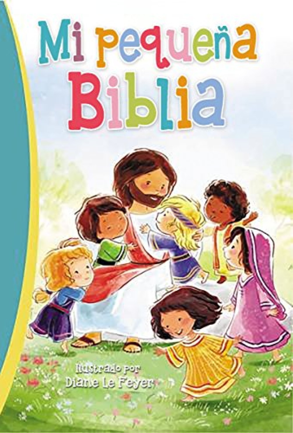 Mi Pequeña Biblia - Tapa Dura - Diane Le Feyer