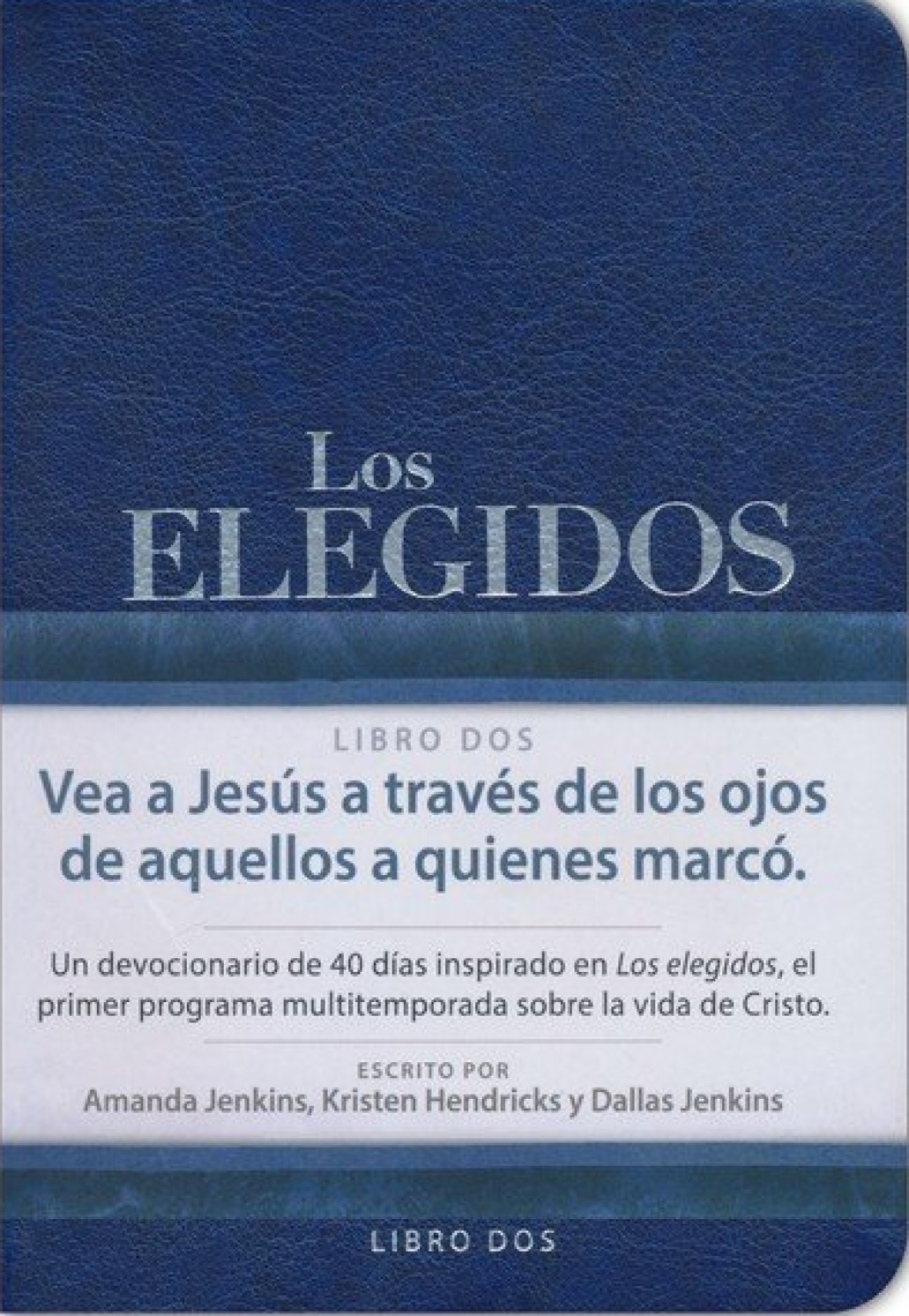 Los Elegidos - Libro Dos: 40 Días con Jesús - Imitación Piel – Kristen Hendricks
