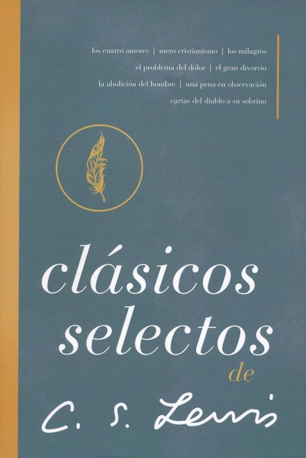 Clásicos Selectos - Tapa Dura - C. S. Lewis