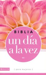 Biblia Un Día a la Vez NVI para Mujeres - Tapa Blanda
