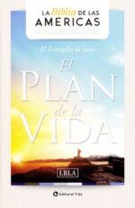 LBLA Evangelio de Juan «El Plan De La Vida»