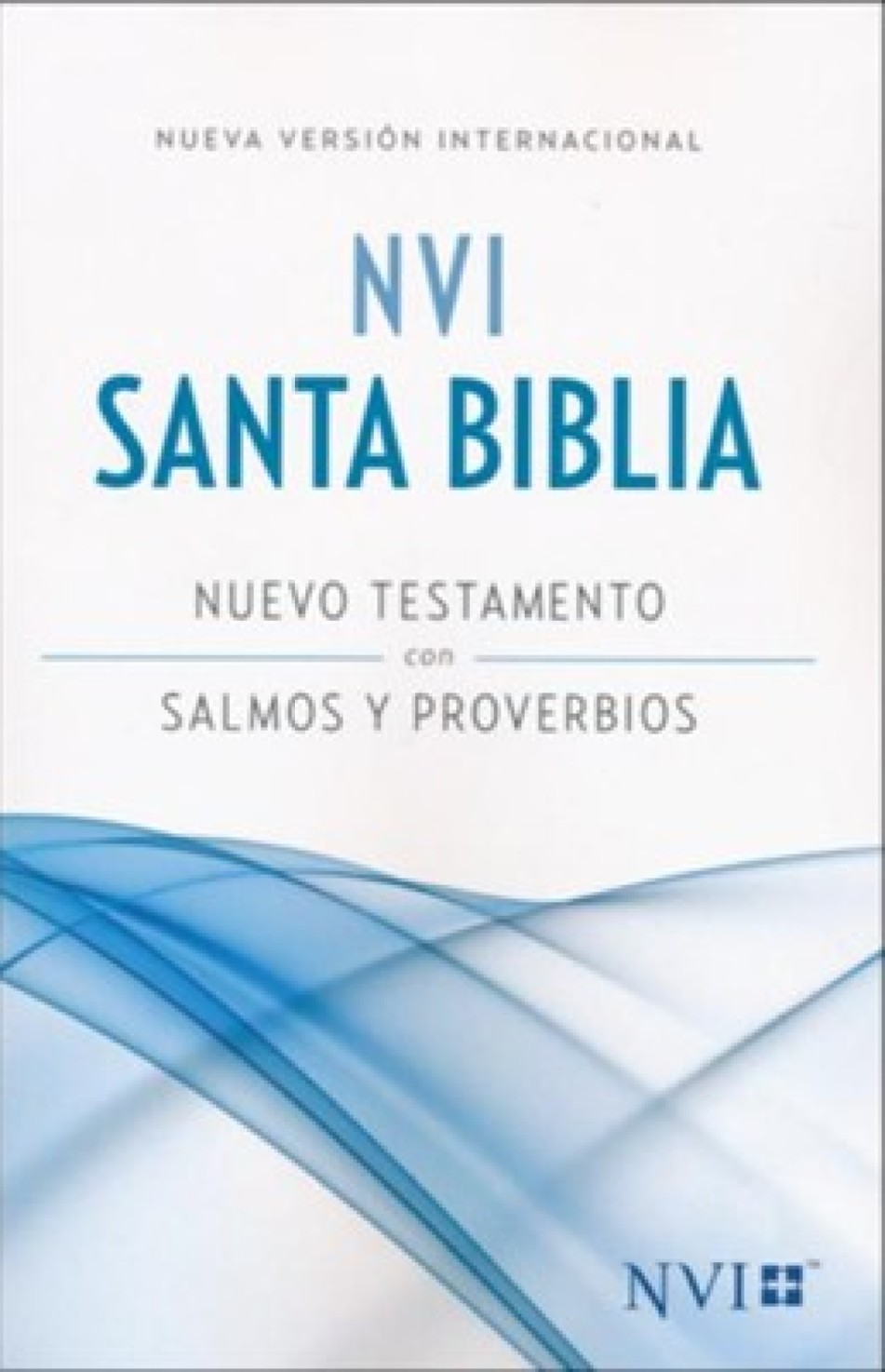 Nuevo Testamento NVI con Salmos y Proverbios - Tapa Blanda