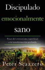 Discipulado Emocionalmente Sano - Tapa Blanda -  Peter Scazzero