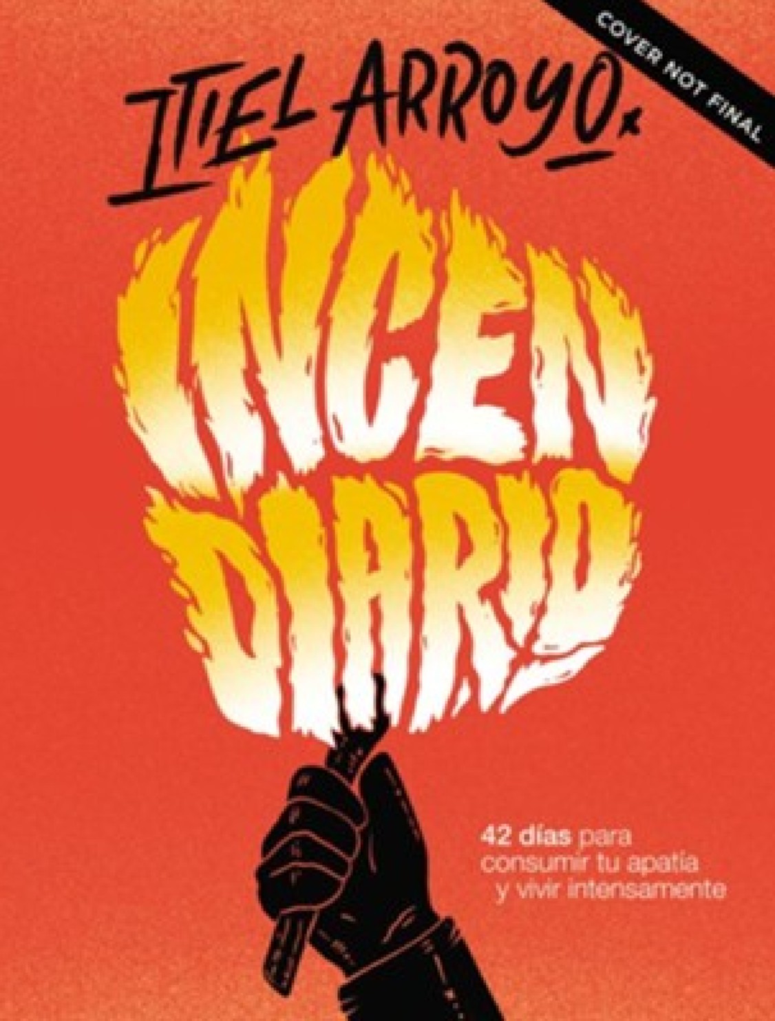 Incendiario - Tapa Blanda - Itiel Arroyo