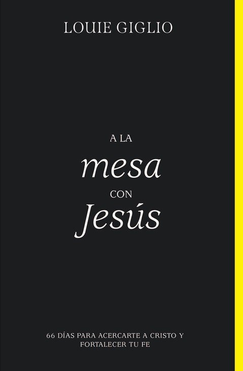 A la Mesa con Jesús - Tapa Blanda - Louie Giglio - Imagen 2