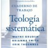 Cuaderno de Trabajo de la Teología Sistemática -  Tapa Blanda – Wayne A. Grudem - Imagen 2