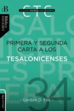 Primera y Segunda Carta a los Tesalonicenses - Tapa Blanda - Gordon D. Fee