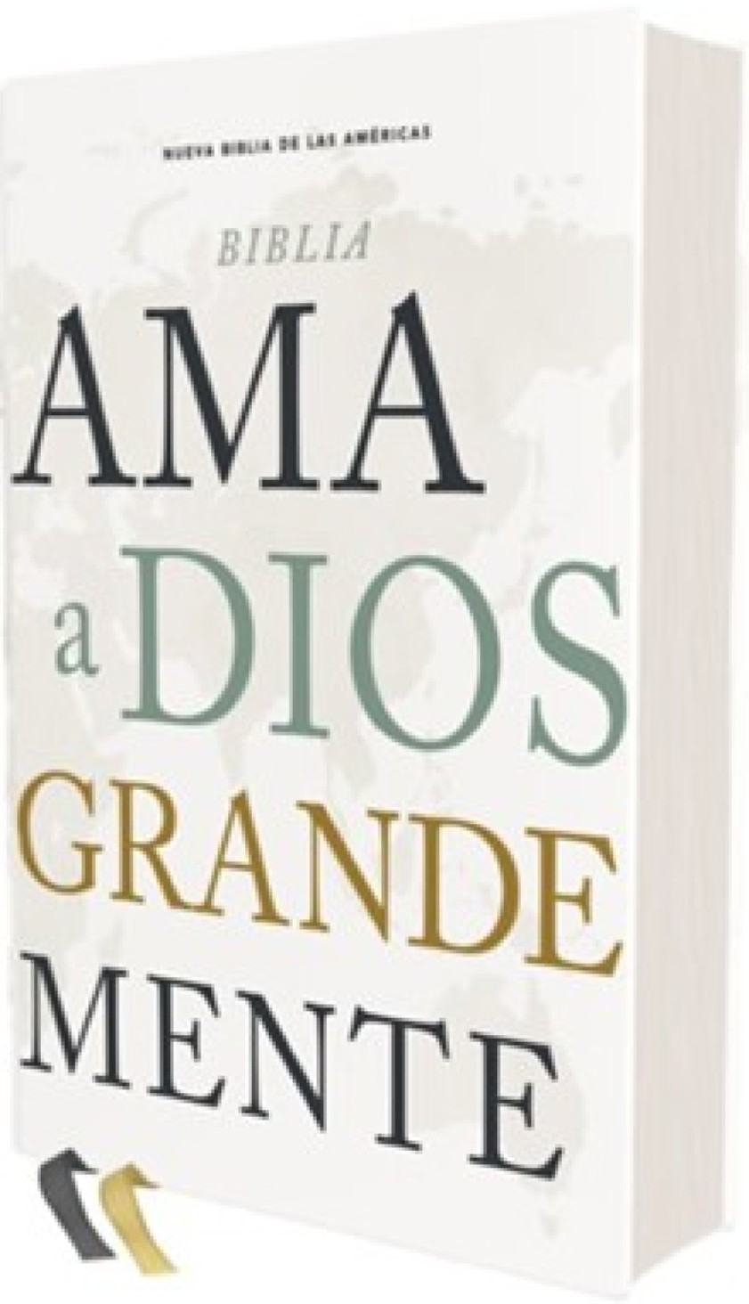 NBLA Biblia Ama a Dios Grandemente, Tapa Dura, Interior a Cuatro Colores