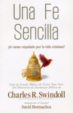 Una Fe Sencilla - Tapa Blanda - Charles R. Swindoll