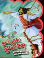 Niños - Quédate Quieto! Jesús Detiene una Tormenta - Tapa Blanda - Varios Autores