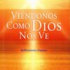 Viéndonos como Dios nos Ve -  Tapa Blanda – Edición Bolsillo -  June Hunt