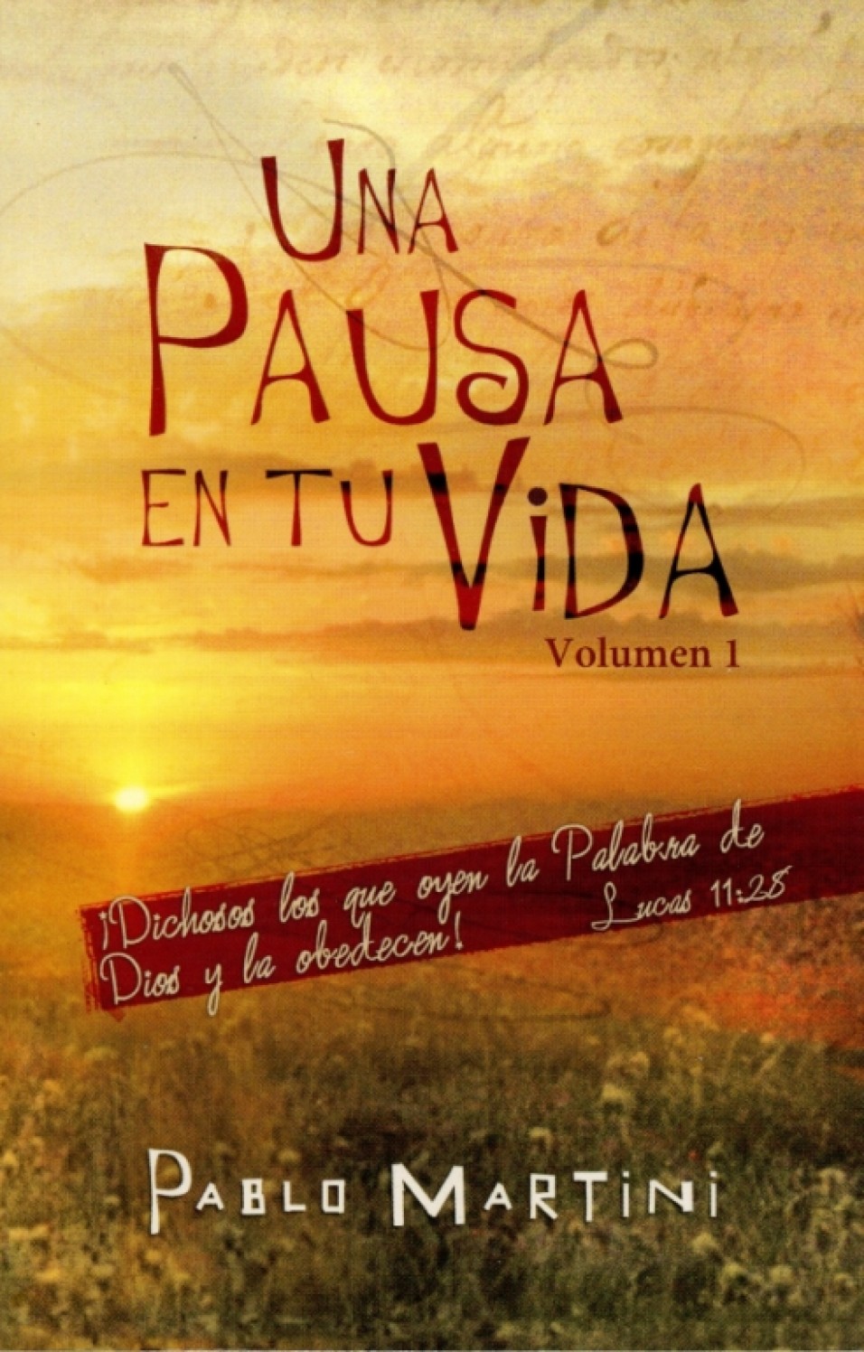 Una Pausa en tu Vida - Devocional - Edición Bolsillo - Tapa Blanda - Pablo Martini