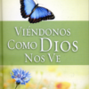 Viéndonos como Dios nos Ve - Edición de Lujo - Tapa Blanda - June Hunt