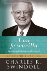 Una Fe Sencilla - Guía de Estudio Incluida - Tapa Blanda – Charles R. Swindoll