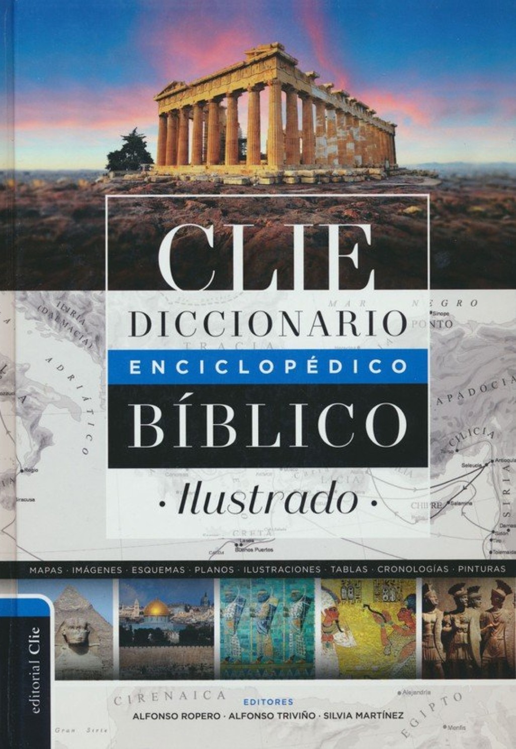 Diccionario Enciclopédico Bíblico Ilustrado Clie - Tapa Dura - Alfonso Ropero