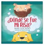 Alternative view of ¿Dónde Se Fue Mi Risa? - Tapa Dura - Max Lucado