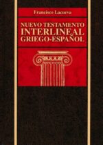 Nuevo Testamento Interlineal Griego-Español - Tapa Dura – Francisco Lacueva