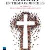 Creer en Tiempos Difíciles -  Tapa Blanda - Juan Lozano Diez