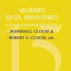 Mujeres en el Ministerio - CTC#  15 - Tapa Blanda - Robert G. Clouse