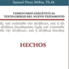 Comentario Exegético al Texto Griego del Nuevo Testamento - Hechos - Tapa Dura - Samuel Pérez Millos